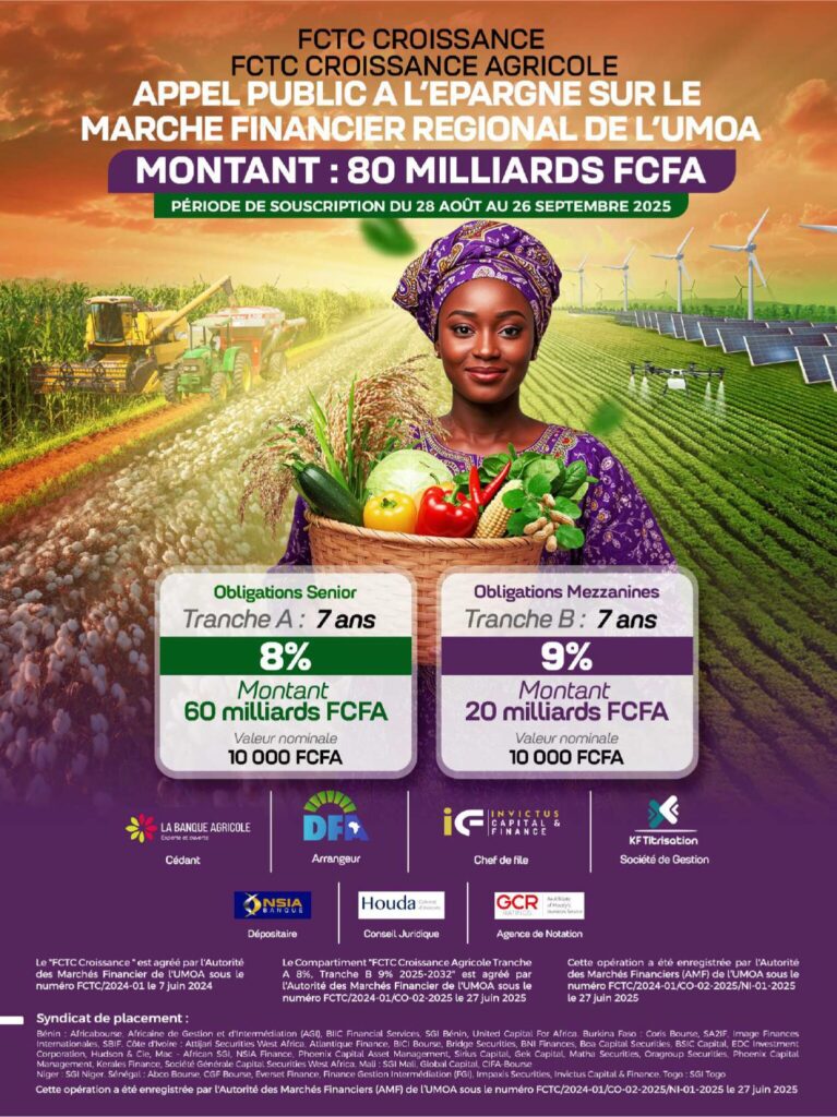 Lancement de l’emprunt obligataire « FCTC Croissance Agricole Tranche A 8% Tranche B 9% 2025 – 2032 »